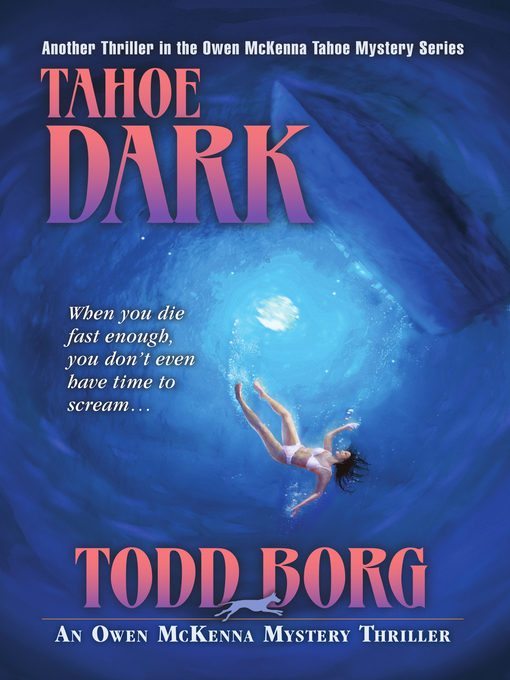 Title details for Tahoe Dark by Todd Borg - Available